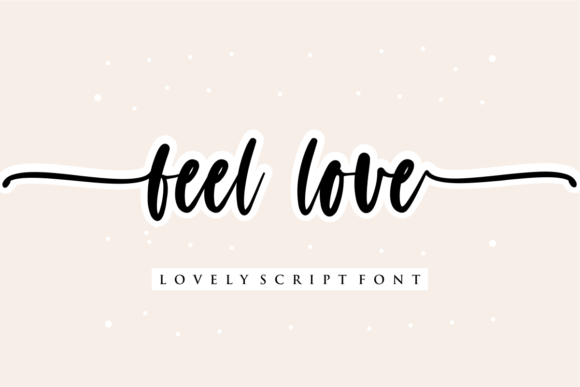 Feel Love: A Timeless Handwritten Font for Elegant Designs